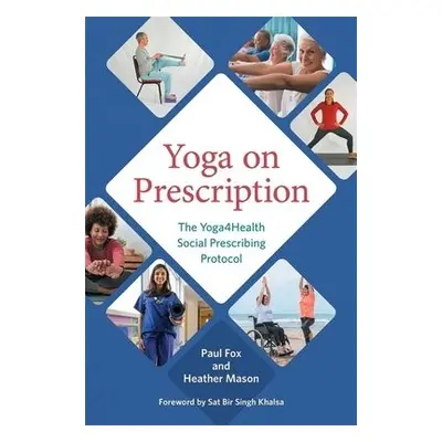 Yoga on Prescription - Fox, Paul a Mason, Heather