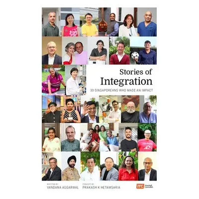 Stories of Integration - Aggarwal, Vandana