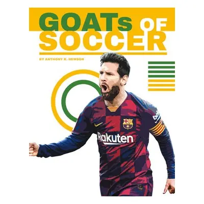 GOATs of Soccer - Hewson, Anthony K.