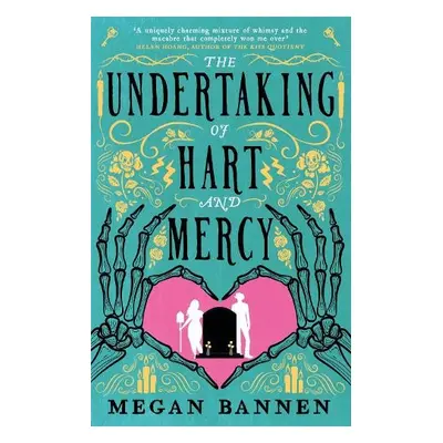 Undertaking of Hart and Mercy - Bannen, Megan