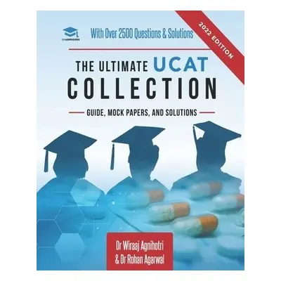 Ultimate UCAT Collection - Agnihotri, Dr Wiraaj a Agarwal, Dr Rohan