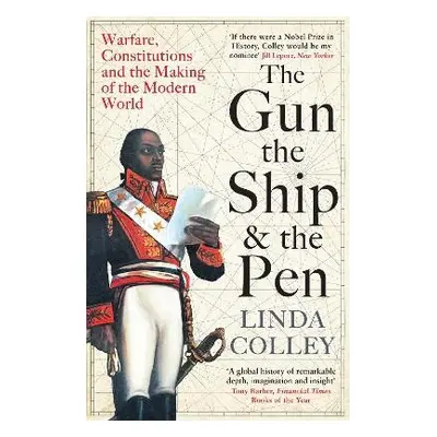 Gun, the Ship and the Pen - Colley, Linda