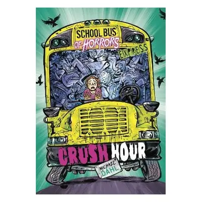 Crush Hour - Express Edition - Dahl, Michael (Author)