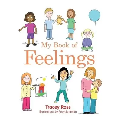 My Book of Feelings - Ross, Tracey