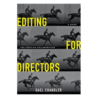 Editing for Directors - Chandler, Gael