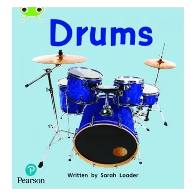 Bug Club Phonics - Phase 4 Unit 12: Drums - Loader, Sarah