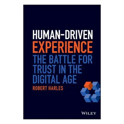 Human-Driven Experience - Harles, Robert