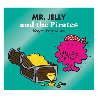 Mr. Jelly and the Pirates - Hargreaves, Adam