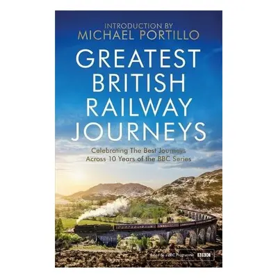 Greatest British Railway Journeys - Portillo, Michael