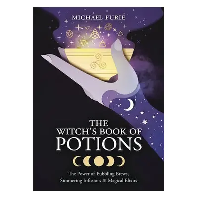 Witch's Book of Potions - Furie, Michael