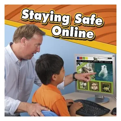 Staying Safe Online - Lee, Sally