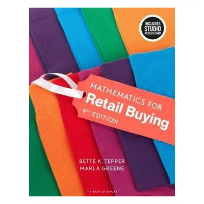 Mathematics for Retail Buying - Greene, Marla (LIM College, USA) a Tepper, Bette K. (Formerly of