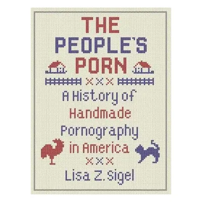 People's Porn - Sigel, Lisa Z.