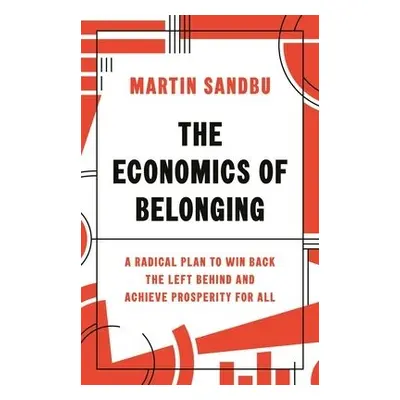 Economics of Belonging - Sandbu, Martin