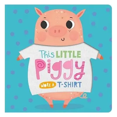 This Little Piggy Wore A T-Shirt