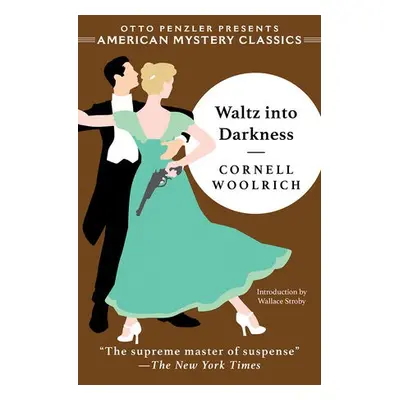 Waltz into Darkness - Woolrich, Cornell