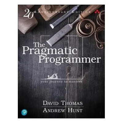 Pragmatic Programmer, The - Thomas, David a Hunt, Andrew