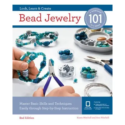 Bead Jewelry 101 - Mitchell, Karen a Mitchell, Ann