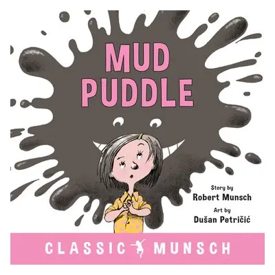 Mud Puddle - Munsch, Robert