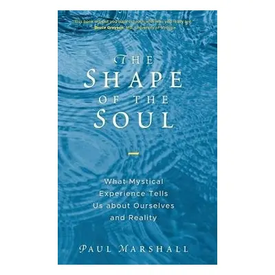 Shape of the Soul - Marshall, Paul