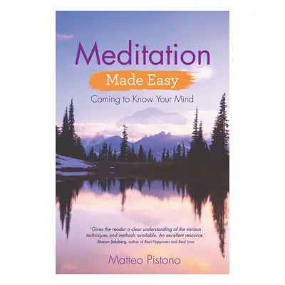 Meditation Made Easy - Pistono, Matteo