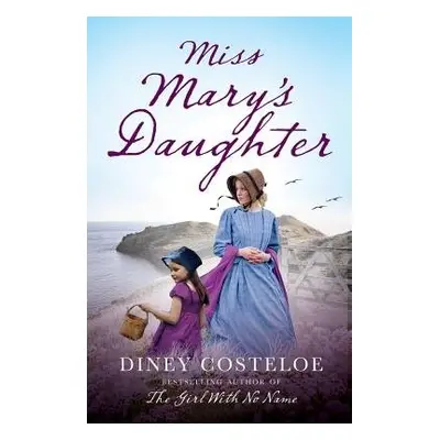 Miss Mary's Daughter - Costeloe, Diney