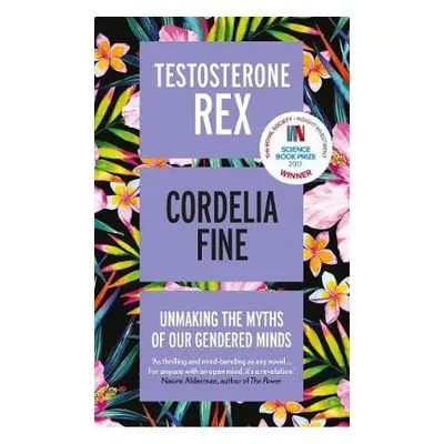 Testosterone Rex - Fine, Cordelia