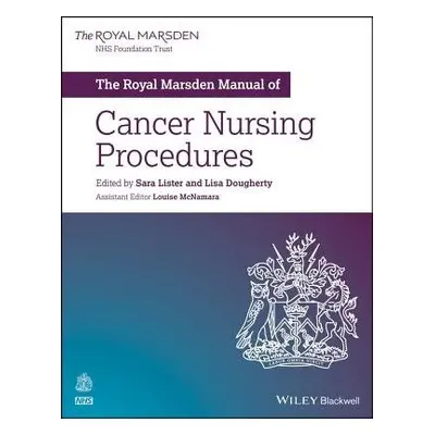 Royal Marsden Manual of Cancer Nursing Procedures