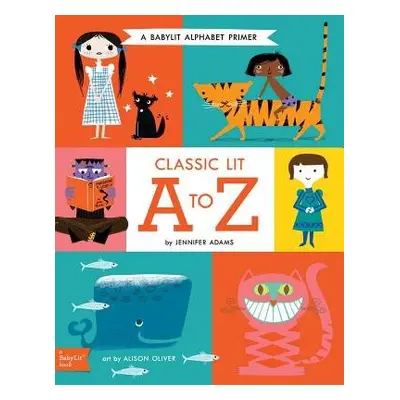 Classic Lit A to Z - Adams, Jennifer