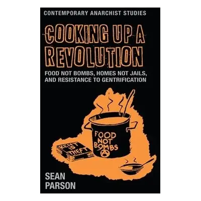 Cooking Up a Revolution - Parson, Sean