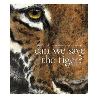 Can We Save the Tiger? - Jenkins, Martin