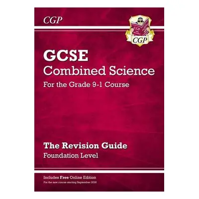 GCSE Combined Science Revision Guide - Foundation includes Online Edition, Videos a Quizzes - CG