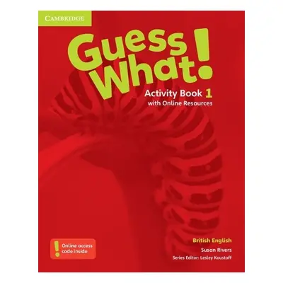 Guess What! Level 1 Activity Book with Online Resources British English - Rivers, Susan