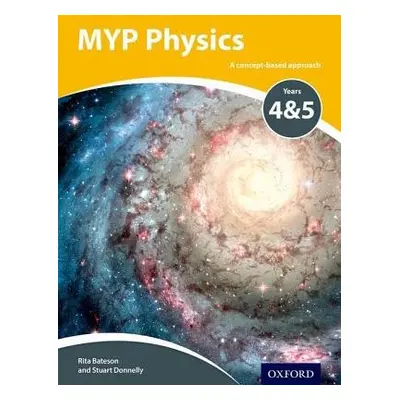 MYP Physics: a Concept Based Approach - Heathcote, Williams