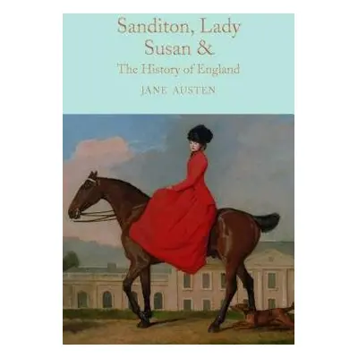 Sanditon, Lady Susan, a The History of England - Austen, Jane