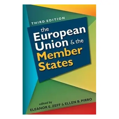 European Union and the Member States - Zeff, Eleanor E. a Zeff, Eleanor E.