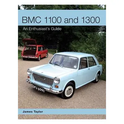 BMC 1100 and 1300 - Taylor, James