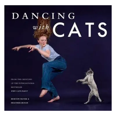 Dancing with Cats - Silver, Burton a Busch, Heather