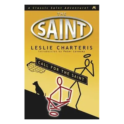 Call for the Saint - Charteris, Leslie