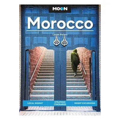 Moon Morocco (Third Edition) - Peters, Lucas