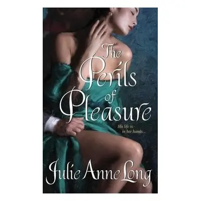 Perils of Pleasure - Long, Julie Anne