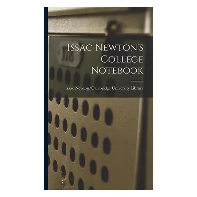 Issac Newton's College Notebook