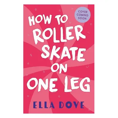 How To Roller Skate on One Leg - Dove, Ella