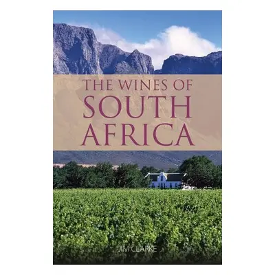 Wines of South Africa - Clarke, Jim