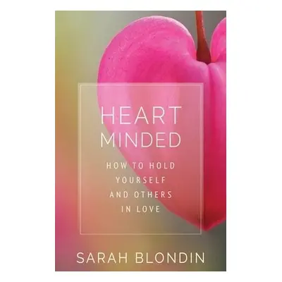 Heart Minded - Blondin, Sarah