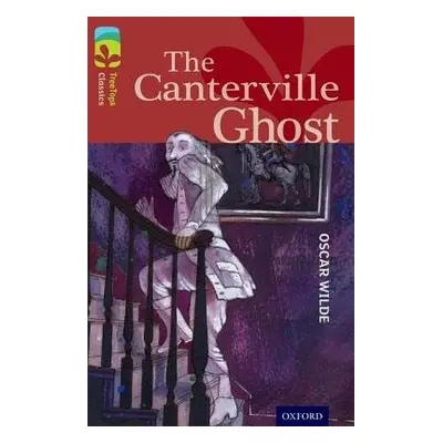 Oxford Reading Tree TreeTops Classics: Level 15: The Canterville Ghost - Wilde, Oscar a Castle, 