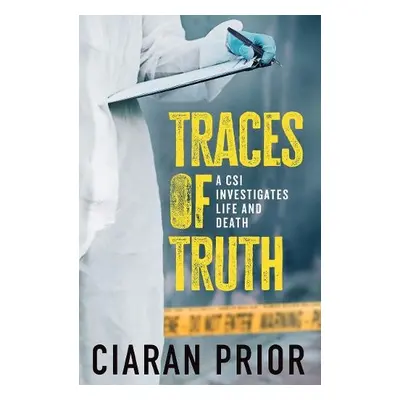 Traces of Truth - Prior, Ciaran