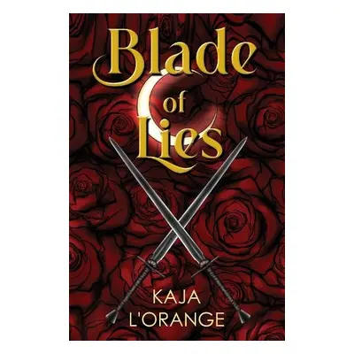 Blade of Lies - L'orange, Kaja