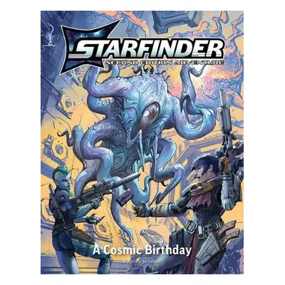 Starfinder Second Edition Playtest Adventure: A Cosmic Birthday - Jarzabski, Jenny