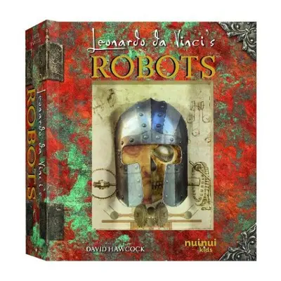 Leonardo da Vinci's Robots - Hawcock, David